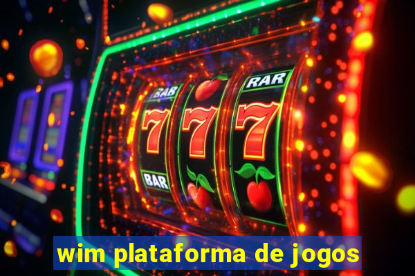 wim plataforma de jogos